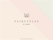 Tablet Screenshot of fairytalesbysherry.com